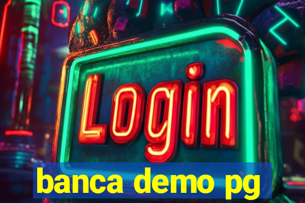 banca demo pg